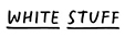 White Stuff